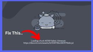 Discord: Loading chunk failed (Quick fix)