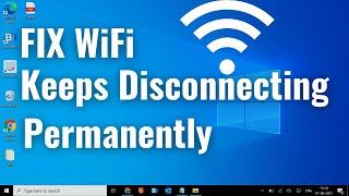 WiFi Keeps Disconnecting Windows 10/Windows 11 [SOLVED]