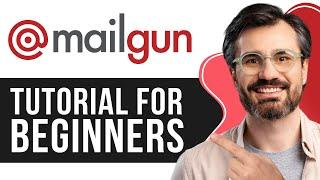 Mailgun Tutorial for Beginners | Step-by-Step Email Sending Guide 2025