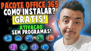 COMO BAIXAR E INSTALAR PACOTE OFFICE 365 GRÁTIS! MAIS ATIVAÇÃO PASSO A PASSO, OFICIAL MICROSOFT