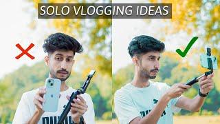 BEST SOLO VLOGGING IDEAS FOR NEW VLOGGERS | AVOID MISTAKES IN VLOGGING