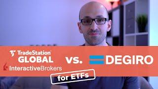 TradeStation Global Review - Interactive Brokers vs. Degiro for ETFs (2021 Update!)