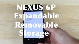 Nexus 6P and 5X Expandable Removable Storage!