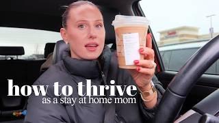 how to thrive as a stay at home mom | grwm, workout routine, what I eat & more