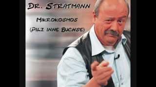 Dr. Stratmann  - Mikrokosmos / Pilz inne Buchse (Audio)