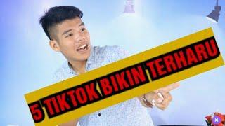 5 TIKTOK BIKIN TERHARU