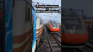 Vande Bharat Express X WAP-5 Shatabdi Express