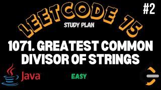 Leetcode | 1071. Greatest Common Divisor of Strings | Easy | Java Solution