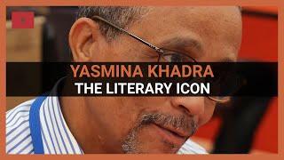 Yasmina Khadra: The Literary Icon