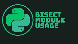 Bisect Module: Inse(o)rt, Bisect and usage of them | Python