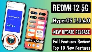 Redmi 12 5G/POCO M6 Pro India HyperOS 1.0.4.0 New Update Released/First Look & Top 10 New Features