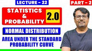 Normal Distribution | Area Under The Standard Probability Curve|Statistics and Probability|By GP Sir