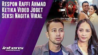 Aksi raffi Ahmad usai Video Joget Seksi Nagita Viral | Intens Investigasi | 3311