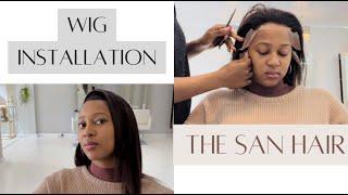 HOW TO | A STEP-BY-STEP WIG INSTALLATION PROFESSIONALLY DONE | THE SAN HAIR |