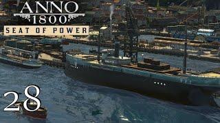 Anno 1800 Season 2 - Seat of Power DLC | EXPANDING THE CITY | Modded Let's Play | #28