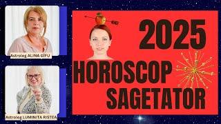 2025 -HOROSCOPSAGETATOR - Anul Relatiilor ‍ ‍ Profunde! O Calatorie spre Armonie si Implinire