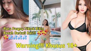 Warning!!! 18+ Kumpulan Pargoy Tiktok Bikin Cowok² Sampai Basah| Ratu Pargoy Tiktok #Part1