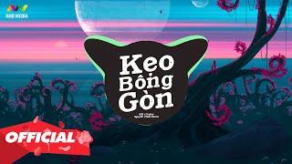  KẸO BÔNG GÒN - H2K x Trunky ( VisconC x Nguyễn Chiến Remix ) | Nhạc Kẹo Bông Gòn Remix Hay Nhất