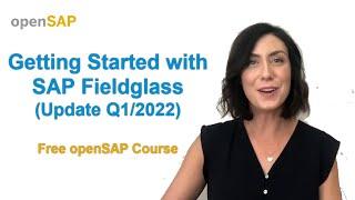 Getting Started with SAP Fieldglass (Update Q1/2022) - Free openSAP Course  (Teaser Video)​