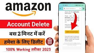 How to delete amazon account permanently in mobile | Amazon account delete kaise kare 2023 | Amazon