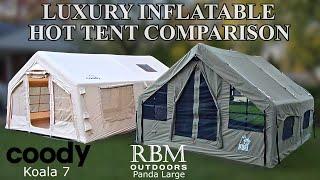 Luxury Inflatable Tent Comparison Coody Koala 7 vs. RBM Panda Air Large Canvas Hot Tent