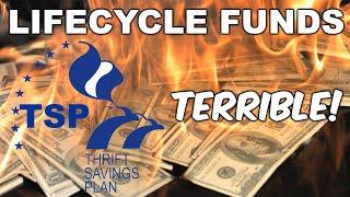 TSP Lifecycle Funds are TERRIBLE - Here is Why