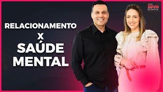 RELACIONAMENTO X SAÚDE MENTAL