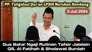 ▶️ Gus Baha' Ngaji Rutinan Tafsir Jalalain QS. Al Fatihah & Sholawat Burdah (Ponpes Gus Baha)