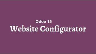 Odoo 15 Website Configurator || Open Source Website Builder || Odoo 15 Website Builder