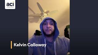 Kelvin Calloway - ACI Learning Hubs Success Story