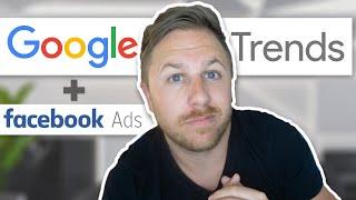 Find The Right Customers Using Google Trends And Facebook ADs |  The Perfect Audience For Your Ads