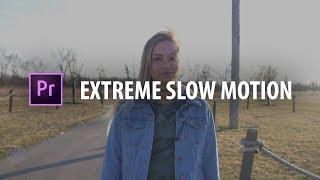 Premiere Pro: EXTREME Slow Motion