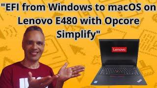 Hackintosh on Lenovo E480: EFI from Windows to macOS with Opcore Simplify