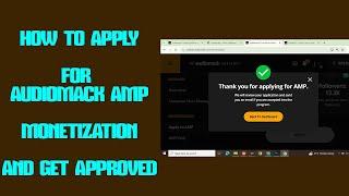 HOW TO APPLY FOR AUDIOMACK AMP MONETIZATION AND GET APPROVED