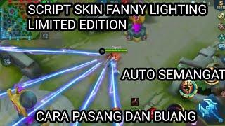 SKRIP/SCRIPT SKIN FANNY CUSTOM LIGHTING LIMITED EDITION || SKIN KEREN AMAT CUKKK