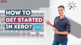 Xero Made Simple: The Ultimate Beginner's Guide for Business Owners