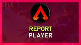 Apex Legends - How To Report Hacker, Cheater, Griefer, AFK ...