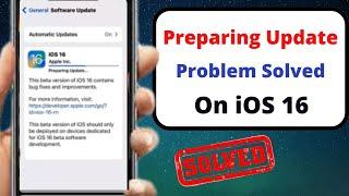 How to Fix Preparing Update iOS 16 | iOS 16 Stuck on Preparing Update
