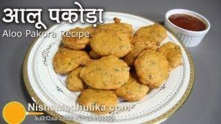 Aloo Pakora Recipes -  How to make Aloo Pakora