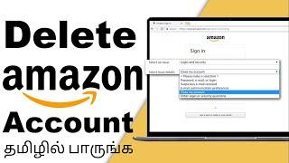 Delete Orders And Data  From Amazon Account Permanently| How To Delete Amazon Account | Tamil