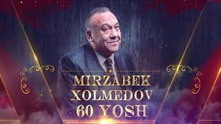 Mirzabek Xolmedov 60 yoshda Yubiley konsert