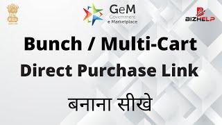 Gem Bunch Cart & direct purchase in Gem | How to create link for Bunch cart direct Purchase | GeM