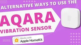 Aqara Vibration Sensor } How to get the most out of it Home Automation Tips & Ideas | @HeyTechi