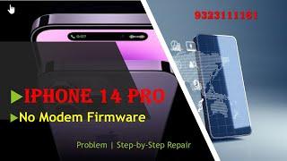 Phone 14 Pro No Modem Firmware Fix | Network Issue Solution