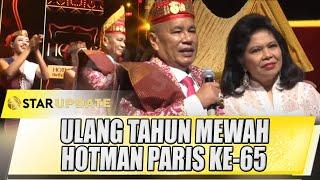 PERAYAAN HOTMAN PARIS DI ULANG TAHUN KE-65 MEWAH BANGET !! - STAR UPDATE