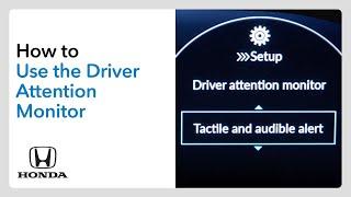 How to Use the Driver Attention Monitor