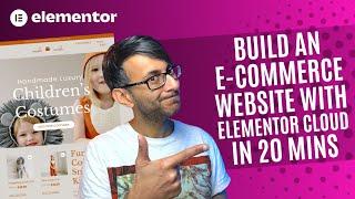 Build an E-Commerce Site with Elementor Cloud in 20 mins - WooCommerce - Elementor Wordpress Lesson