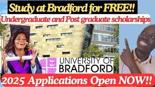 Study in UK for FREE!| University Of Bradford Scholarships 2025