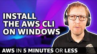 Install the AWS CLI on Windows // How to download, install, and configure the AWS CLI (V2)