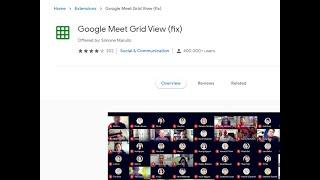 Installing Google Meet Grid View (fix)